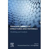 Nanomechanics of Structures and Materials: Modeling and Analysis