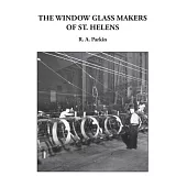 The Window Glass Makers of St. Helens