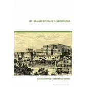 Living and Dying in Mesopotamia
