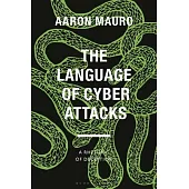 The Language of Cyber Attacks: A Rhetoric of Deception
