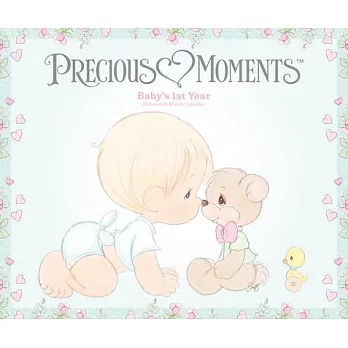 Precious Moments Babys 1st Year: Perpetual Calendar