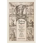 Making Pagans: Theatrical Practice and Comparative Religion in Early Modern England