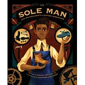 The Sole Man: Jan Matzeliger’s Lasting Invention