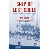 The Ship of Lost Souls: The Tragic Wreck of the Steamship Valencia