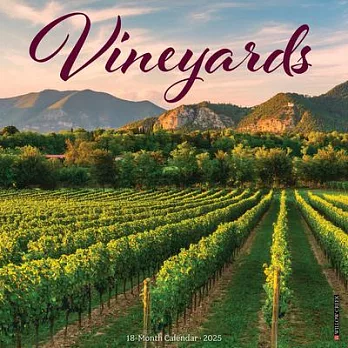 Vineyards 2025 12 X 12 Wall Calendar