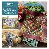 2025 Patchwork Place Quilt Calendar: Includes Instructions for 12 Projects