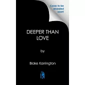 Deeper Than Love