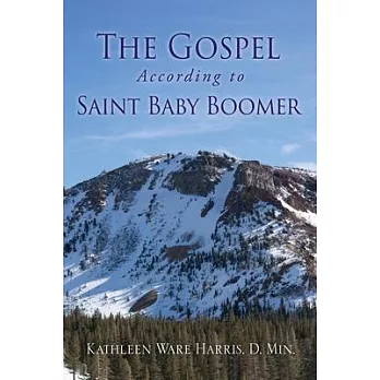 The Gospel According to Saint Baby Boomer