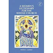 A Women’s Lectionary for the Whole Church Year C