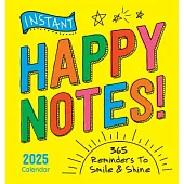 2025 Instant Happy Notes Boxed Calendar: 365 Reminders to Smile and Shine!