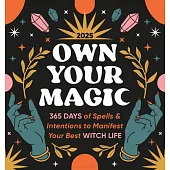 2025 Own Your Magic Boxed Calendar: 365 Days of Spells and Intentions to Manifest Your Best Witch Life