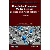 Knowledge Production Modes Between Science and Applications 1: Concepts