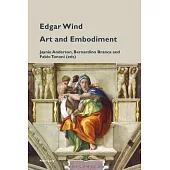 Edgar Wind: Art and Embodiment