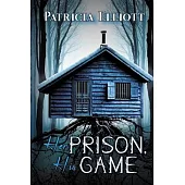 Her Prison, His Game