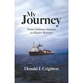 My Journey: From Ordinary Seaman to Master Mariner