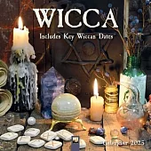 Wicca Wall Calendar 2025 (Art Calendar)