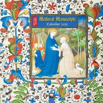 British Library: Medieval Manuscripts Wall Calendar 2025 (Art Calendar)