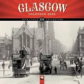 Glasgow Heritage Wall Calendar 2025 (Art Calendar)