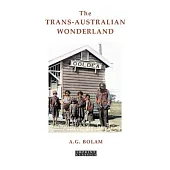 The Trans-Australian Wonderland