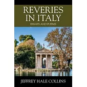 Reveries in Italy: Essays and Poems