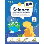 5th Grade Science: Daily Practice Workbook 20 Weeks of Fun Activities (Physical, Life, Earth and Space Science, Engineering Video Explana