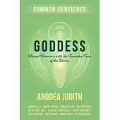 Goddess: Blessed Reunions with the Feminine Face of the Divine
