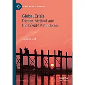Global Crisis: Theory, Method and the Covid-19 Pandemic