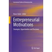 Entrepreneurial Motivations: Strategies, Opportunities and Decisions