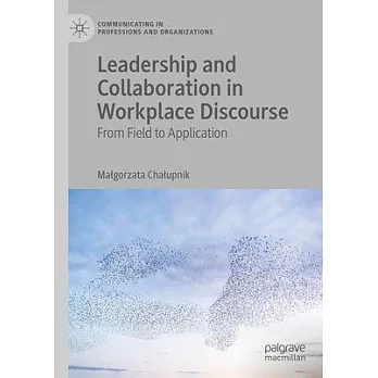 Leadership and Collaboration in Workplace Discourse: From Field to Application