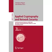 Applied Cryptography and Network Security: 22nd International Conference, Acns 2024, Abu Dhabi, United Arab Emirates, March 5-8, 2024, Proceedings, Pa