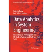 Data Analytics in System Engineering: Proceedings of 7th Computational Methods in Systems and Software 2023, Vol.4