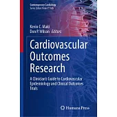 Cardiovascular Outcomes Research: A Clinician’s Guide to Cardiovascular Epidemiology and Clinical Outcomes Trials