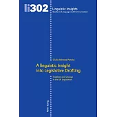 A Linguistic Insight Into Legislative Drafting: Tradition and Change in the UK Legislation