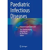 Paediatric Infectious Diseases: A Practical Guide and Cases