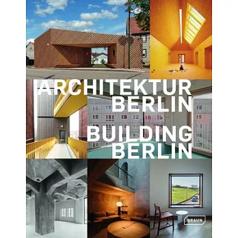 Building Berlin, Vol. 13: The Latest Architecture in and Out of the Capital