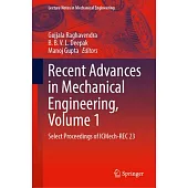 Recent Advances in Mechanical Engineering, Volume 1: Select Proceedings of Icmech-Rec 23