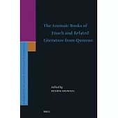 The Aramaic Books of Enoch and Related Literature from Qumran