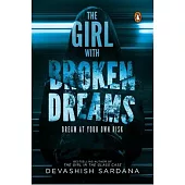 The Girl with Broken Dreams: Dream at Your Own Risk