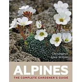 Alpines: The Complete Gardener’s Guide