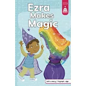Ezra Makes Magic