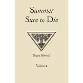 Summer Sure to Die: Volume 2