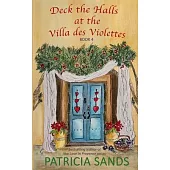 Deck the Halls at the Villa des Violettes