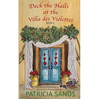 Deck the Halls at the Villa des Violettes