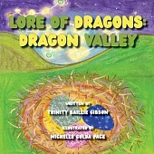 The Lore of Dragons-Dragon Valley: Illustrated by Michelle Golda Pace