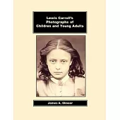 Lewis Carroll’s Photographs of Children and Young Adults