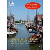 Through the Netherlands via the Standing Mast Routes: A guide for masted yachts and motor boats to the standing mast routes of the Netherlands