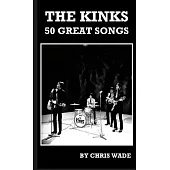 The Kinks: 50 Great Songs