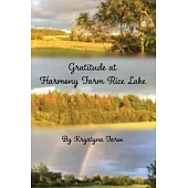 Gratitude at Harmony Farm Rice Lake: Gratitude at Harmony Farm Equineimity