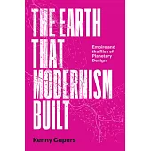 The Earth That Modernism Built: A Design History of German Colonialism