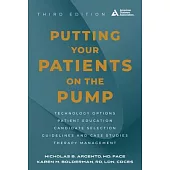 Putting Your Patients on the Pump, 3rd Edition